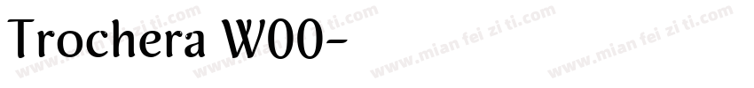 Trochera W00字体转换
